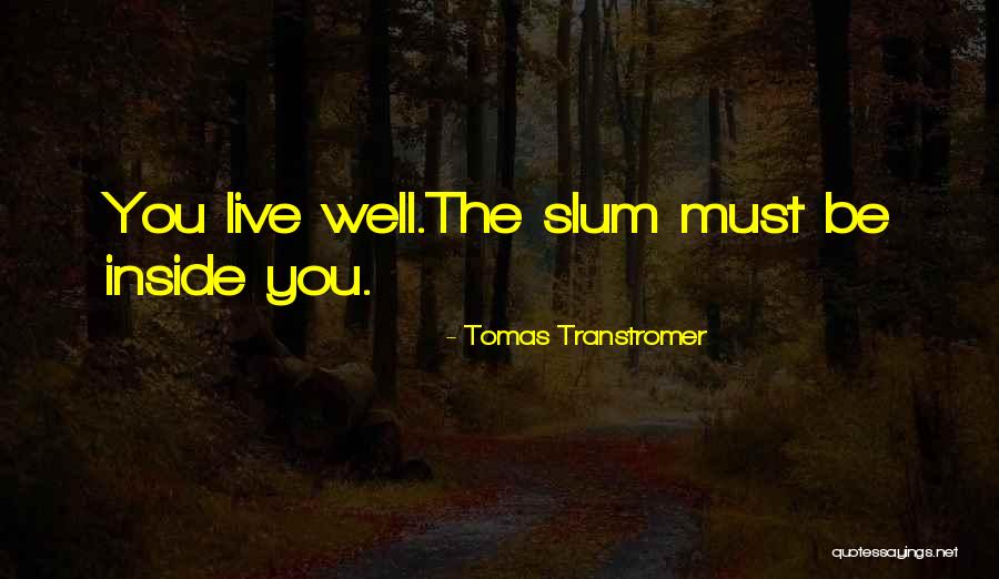 Wouw Leerling Quotes By Tomas Transtromer Wouw Leerling Quotes By Tomas Transtromer