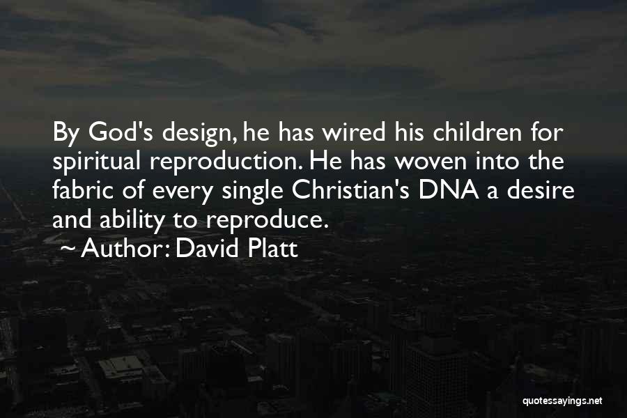 Woven Fabric Quotes By David Platt