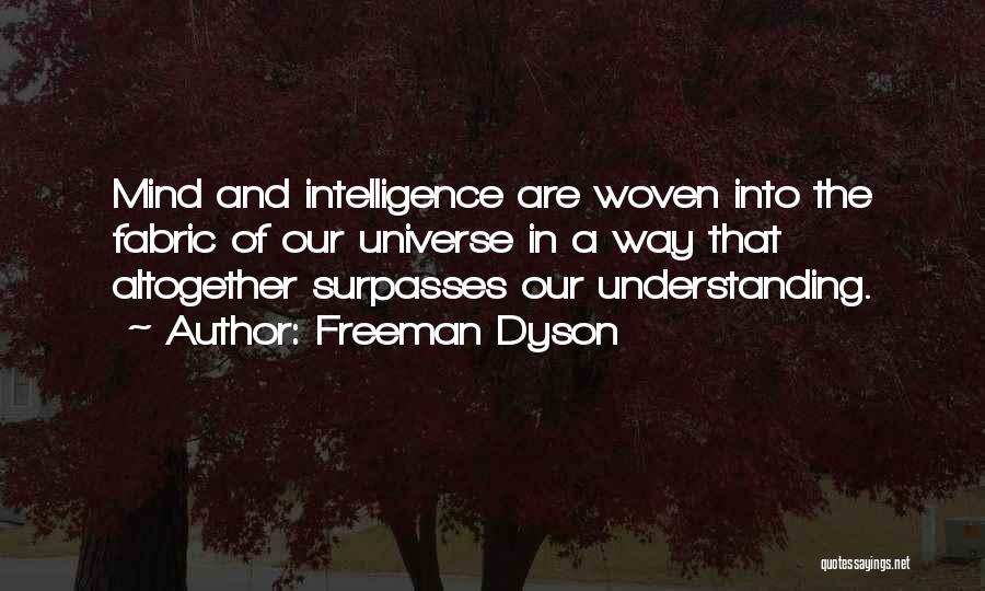 Woven Fabric Quotes By Freeman Dyson