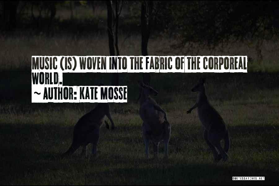 Woven Fabric Quotes By Kate Mosse