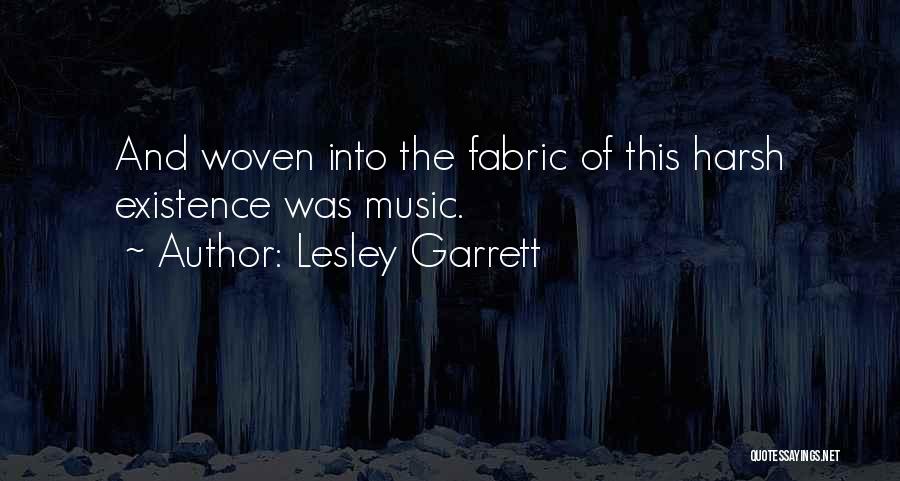 Woven Fabric Quotes By Lesley Garrett