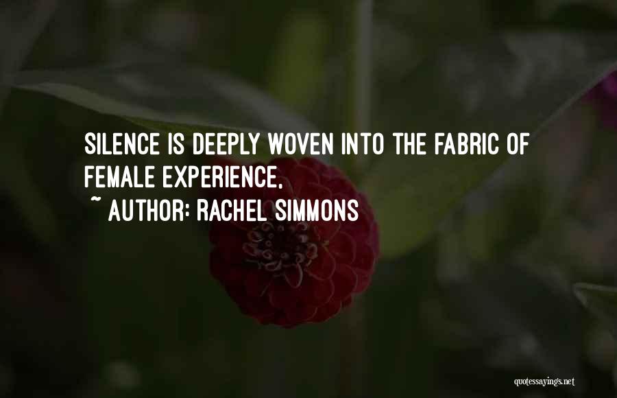 Woven Fabric Quotes By Rachel Simmons