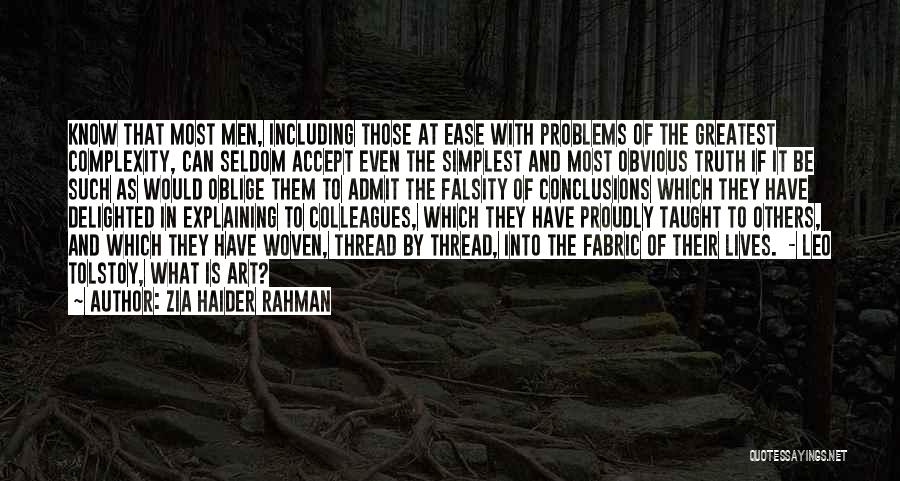 Woven Fabric Quotes By Zia Haider Rahman