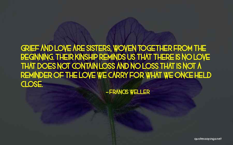 Woven Together Quotes By Francis Weller Woven Together Quotes By Francis Weller