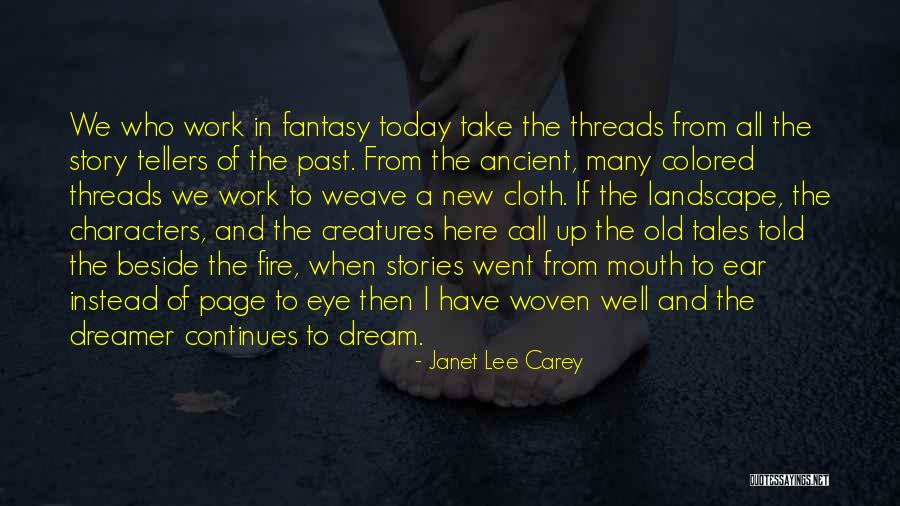 Woven Work Quotes By Janet Lee Carey Woven Work Quotes By Janet Lee Carey