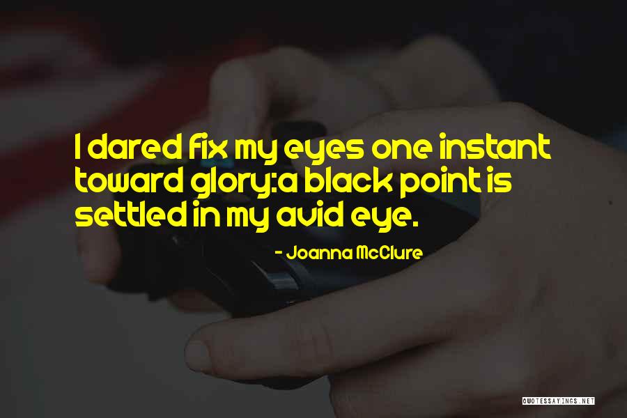 Wovorienie Quotes By Joanna McClure Wovorienie Quotes By Joanna McClure