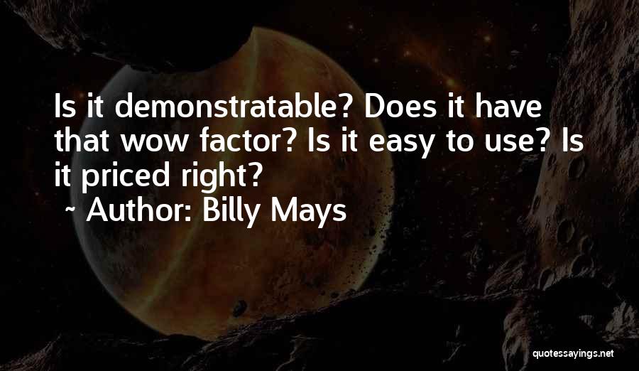 Wow Factor Quotes By Billy Mays