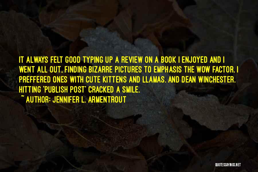 Wow Factor Quotes By Jennifer L. Armentrout