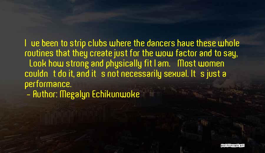 Wow Factor Quotes By Megalyn Echikunwoke