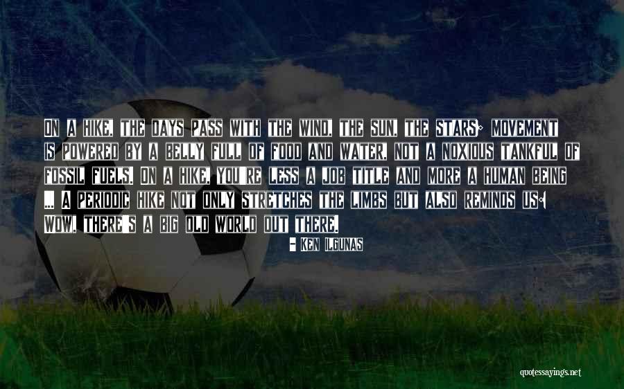 Wow Human Quotes By Ken Ilgunas Wow Human Quotes By Ken Ilgunas