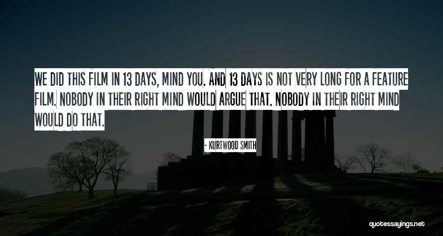 Wow Human Quotes By Kurtwood Smith Wow Human Quotes By Kurtwood Smith