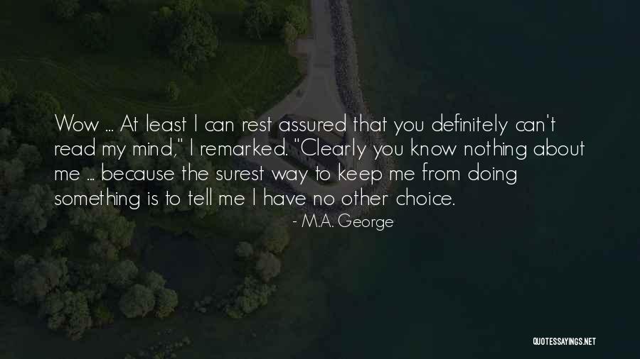 Wow Is Quotes By M.A. George Wow Is Quotes By M.A. George