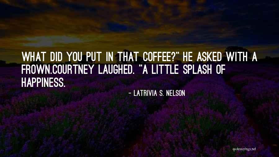 Wow Moment Quotes By Latrivia S. Nelson Wow Moment Quotes By Latrivia S. Nelson