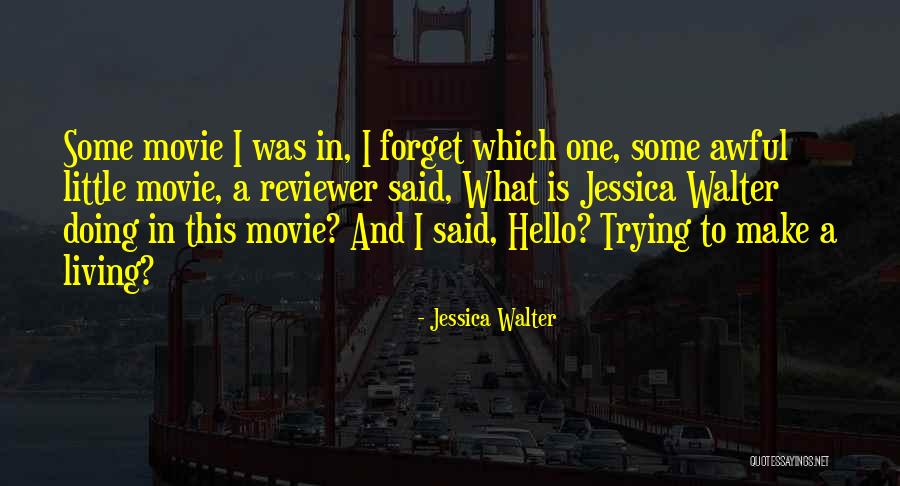 Wow Troll Quotes By Jessica Walter Wow Troll Quotes By Jessica Walter