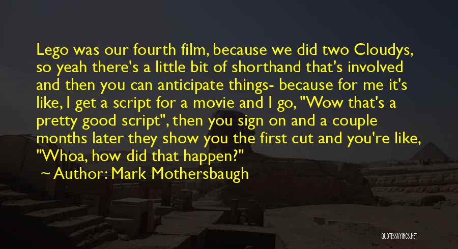 Wow You Did It Quotes By Mark Mothersbaugh