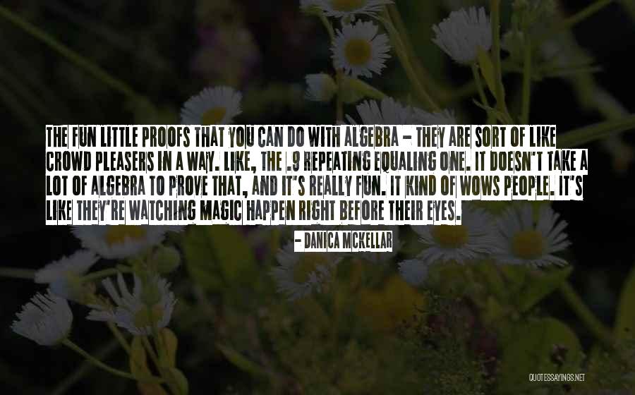 Wows Quotes By Danica McKellar Wows Quotes By Danica McKellar