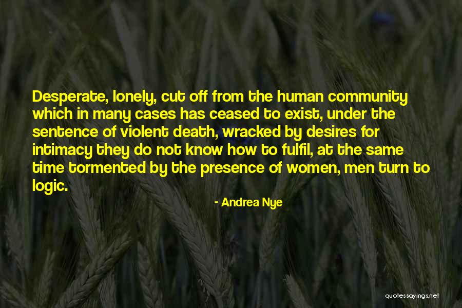 Wracked Quotes By Andrea Nye Wracked Quotes By Andrea Nye