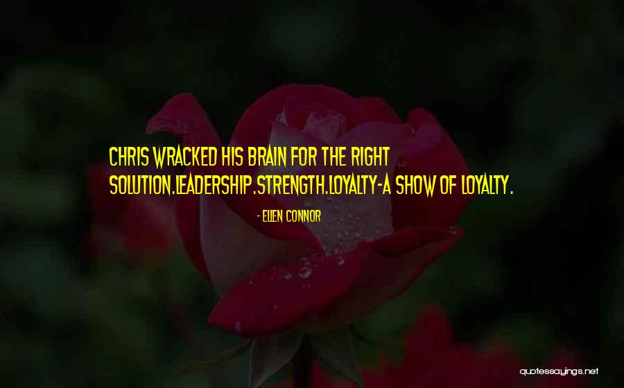 Wracked Quotes By Ellen Connor Wracked Quotes By Ellen Connor