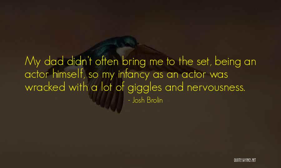 Wracked Quotes By Josh Brolin Wracked Quotes By Josh Brolin