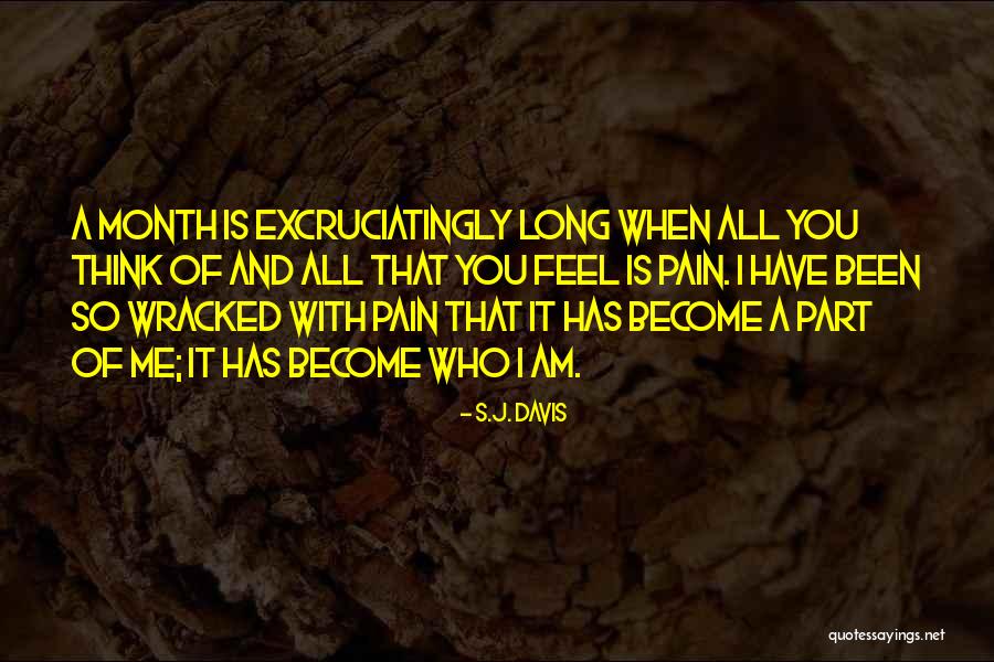 Wracked Quotes By S.J. Davis Wracked Quotes By S.J. Davis