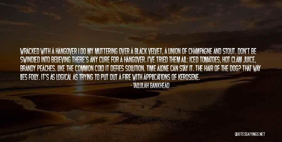 Wracked Quotes By Tallulah Bankhead Wracked Quotes By Tallulah Bankhead