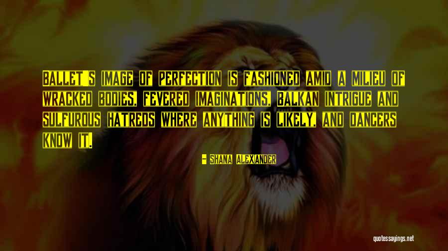 Wracked Up Quotes By Shana Alexander Wracked Up Quotes By Shana Alexander