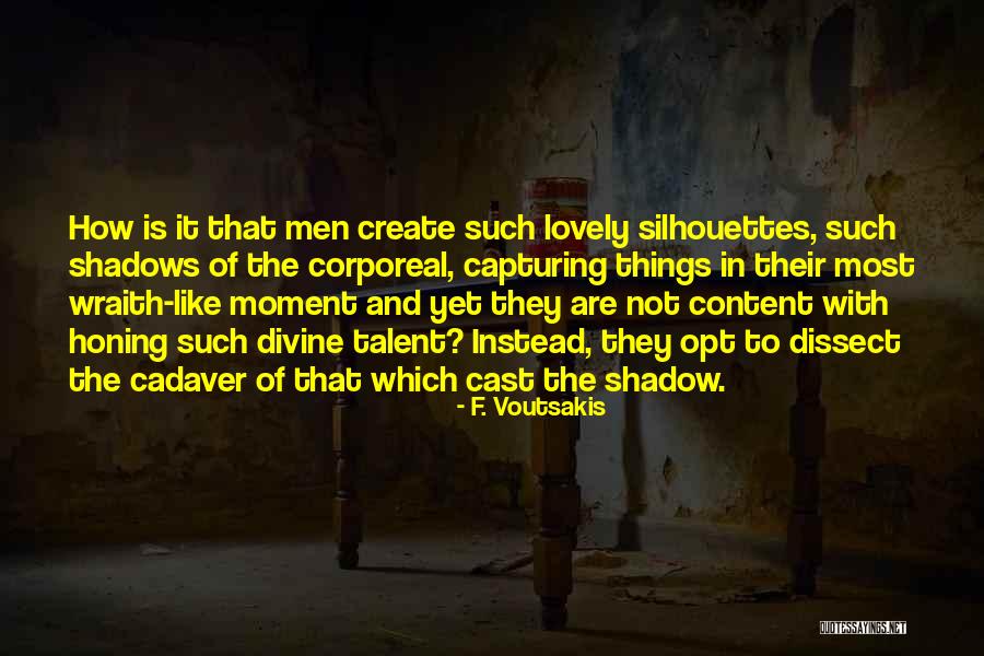 Wraith Quotes By F. Voutsakis Wraith Quotes By F. Voutsakis