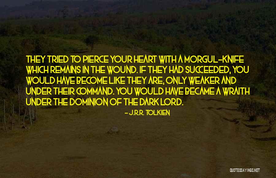 Wraith Quotes By J.R.R. Tolkien Wraith Quotes By J.R.R. Tolkien