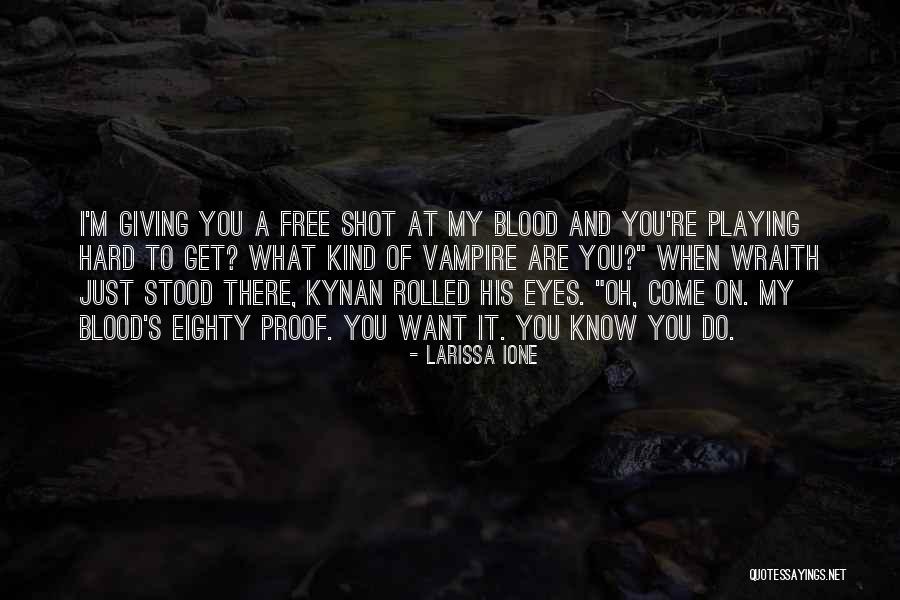 Wraith Quotes By Larissa Ione Wraith Quotes By Larissa Ione