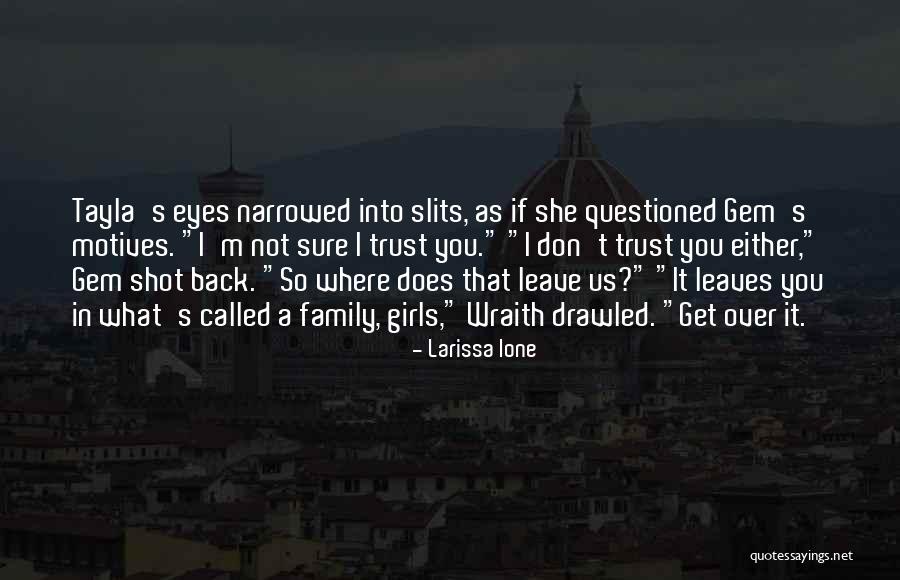 Wraith Quotes By Larissa Ione Wraith Quotes By Larissa Ione