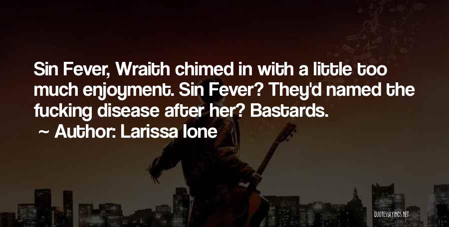 Wraith Quotes By Larissa Ione