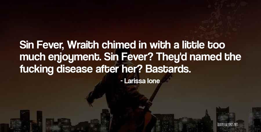 Wraith Quotes By Larissa Ione Wraith Quotes By Larissa Ione