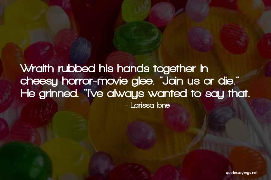 Wraith Quotes By Larissa Ione Wraith Quotes By Larissa Ione