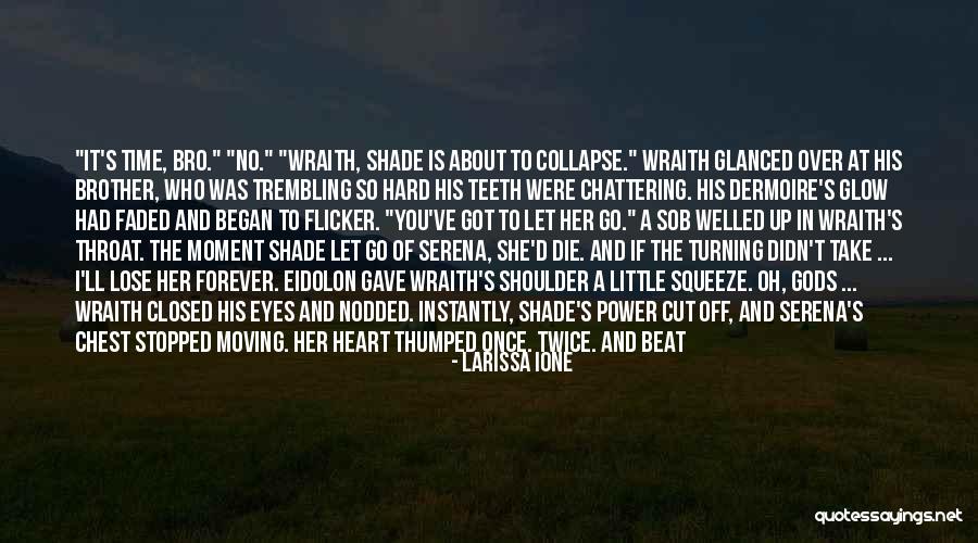 Wraith Quotes By Larissa Ione Wraith Quotes By Larissa Ione