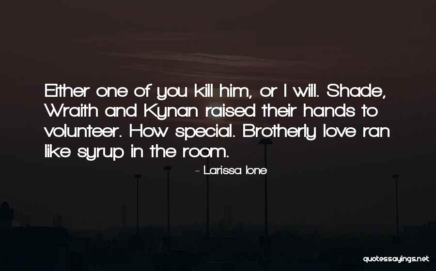 Wraith Quotes By Larissa Ione Wraith Quotes By Larissa Ione