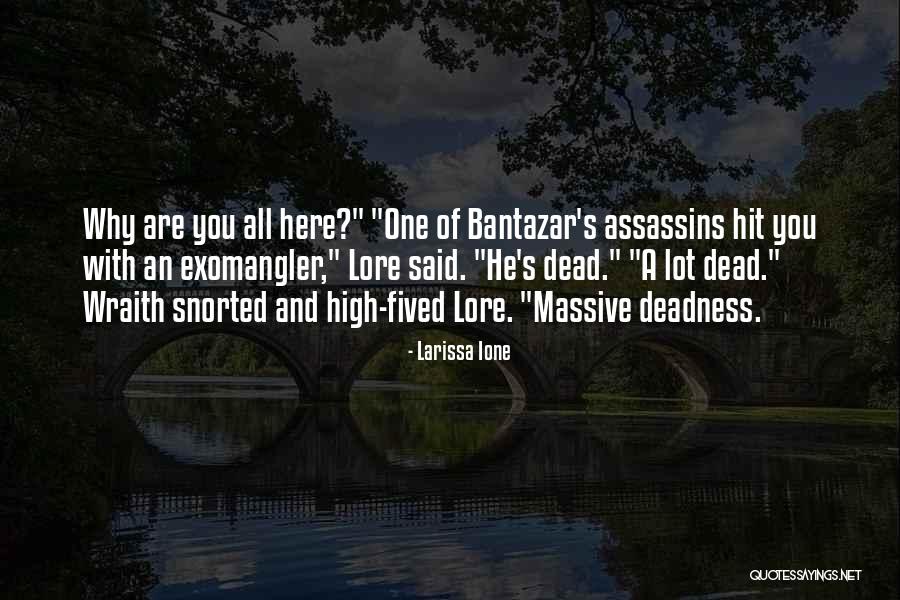 Wraith Quotes By Larissa Ione Wraith Quotes By Larissa Ione