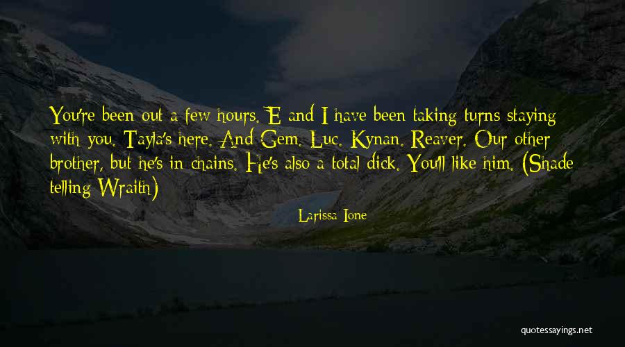 Wraith Quotes By Larissa Ione Wraith Quotes By Larissa Ione
