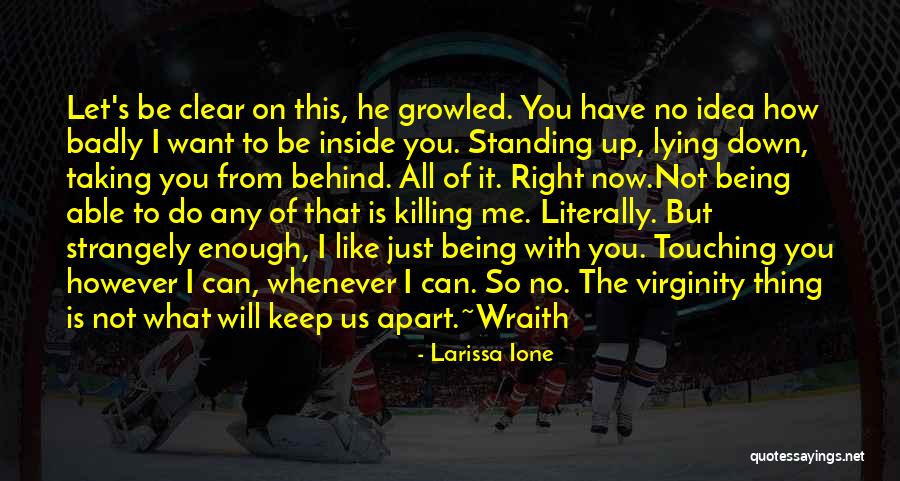 Wraith Quotes By Larissa Ione Wraith Quotes By Larissa Ione