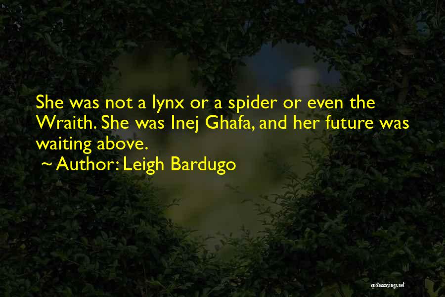 Wraith Quotes By Leigh Bardugo