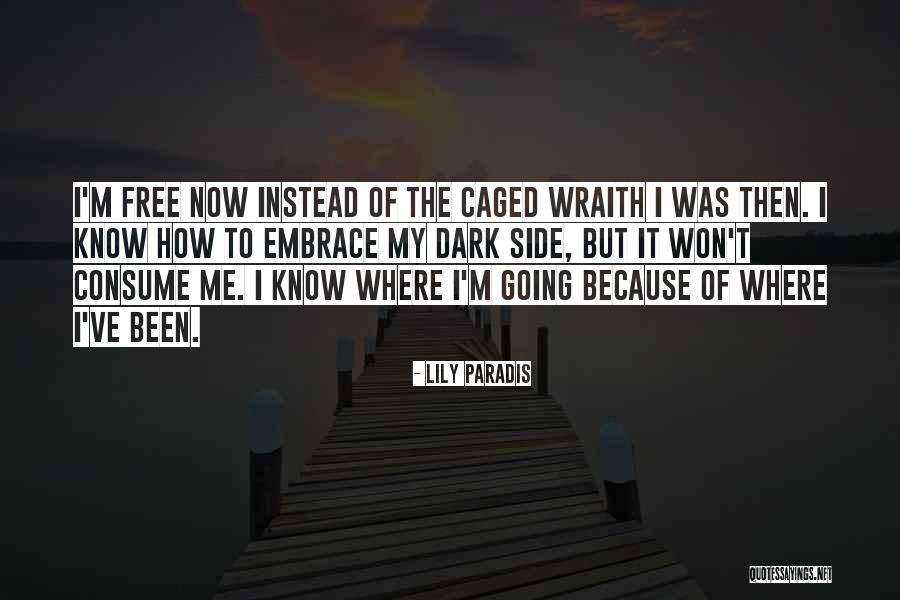 Wraith Quotes By Lily Paradis Wraith Quotes By Lily Paradis