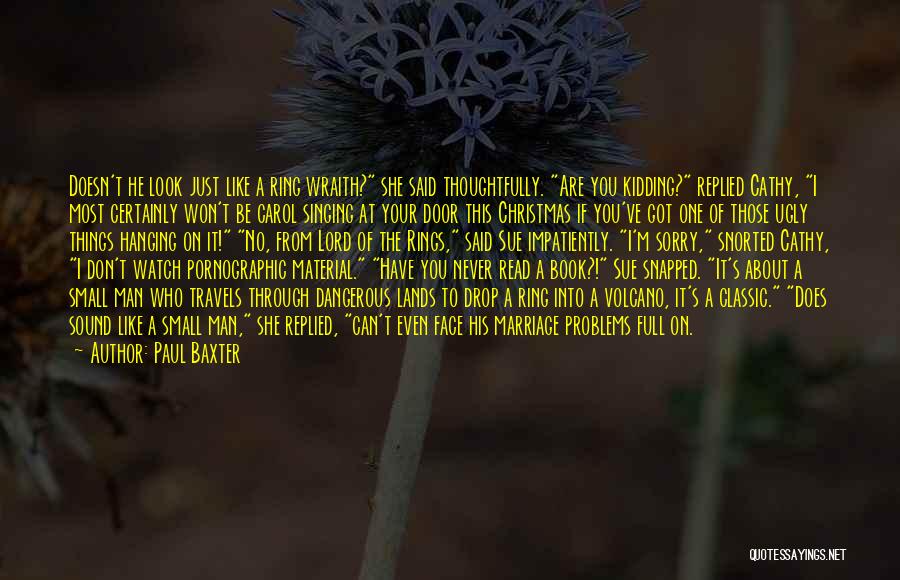 Wraith Quotes By Paul Baxter