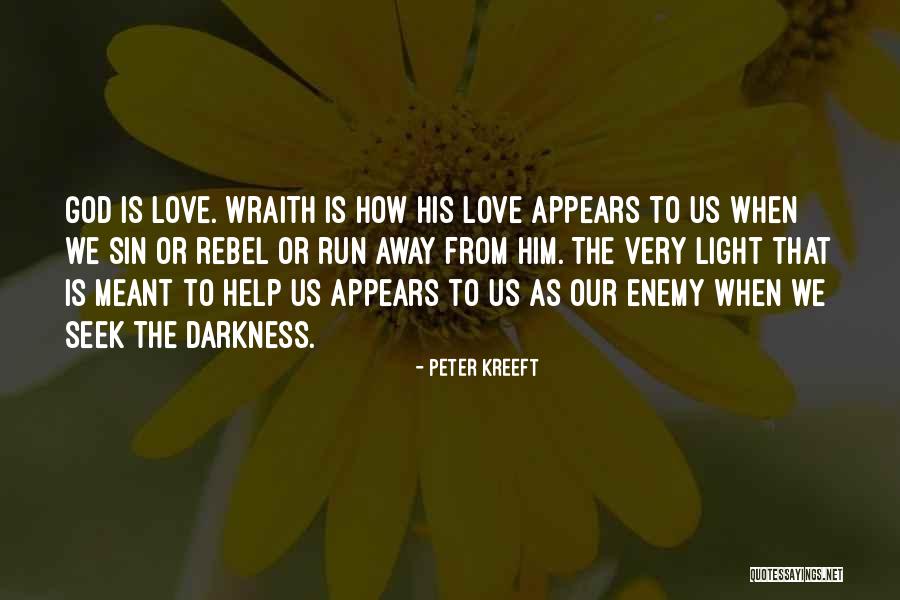Wraith Quotes By Peter Kreeft Wraith Quotes By Peter Kreeft
