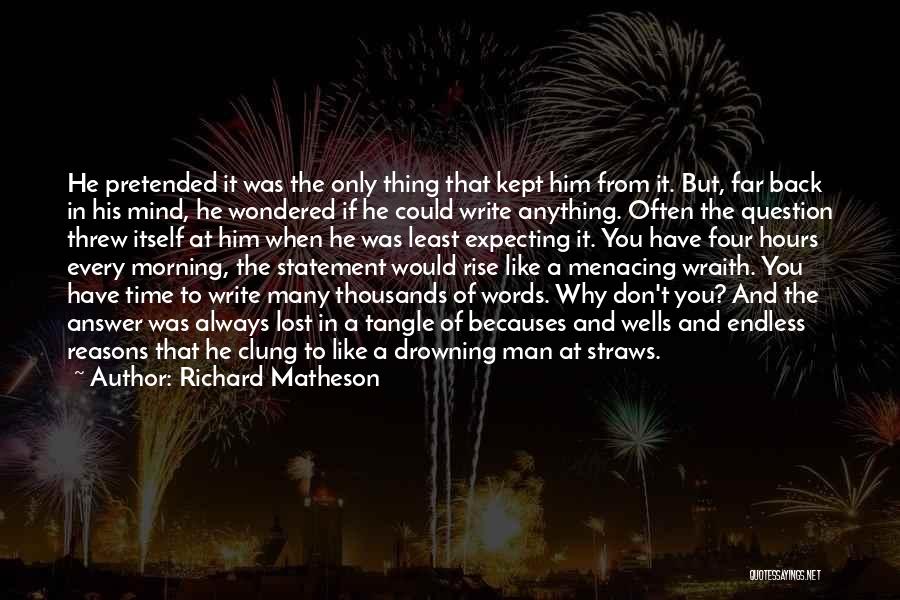 Wraith Quotes By Richard Matheson