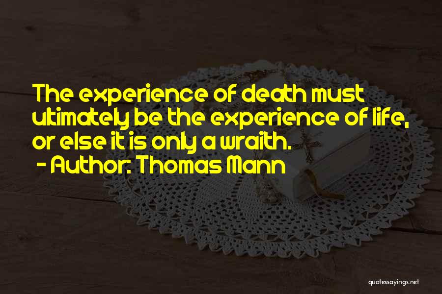 Wraith Quotes By Thomas Mann