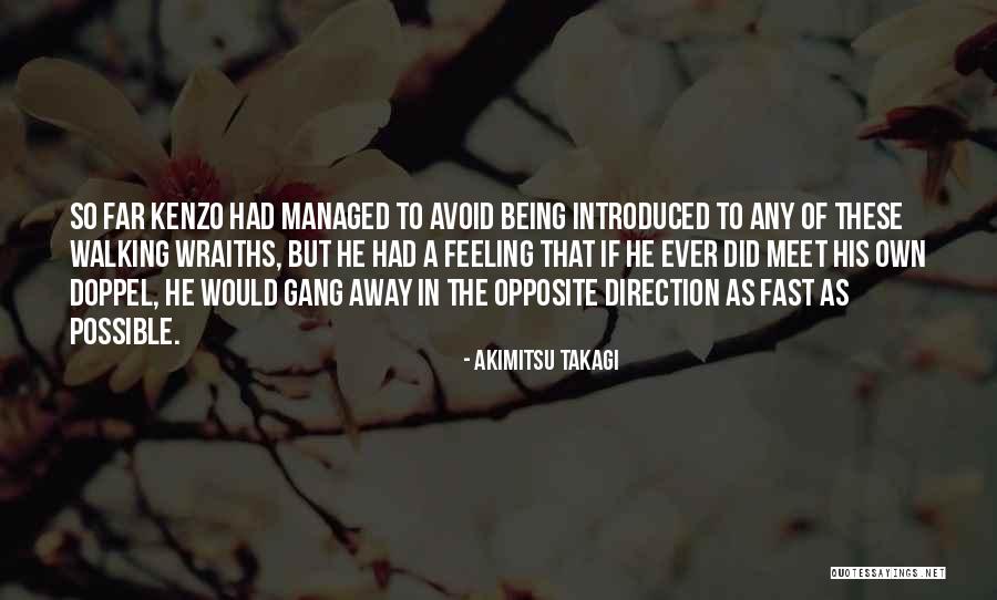 Wraiths Quotes By Akimitsu Takagi Wraiths Quotes By Akimitsu Takagi