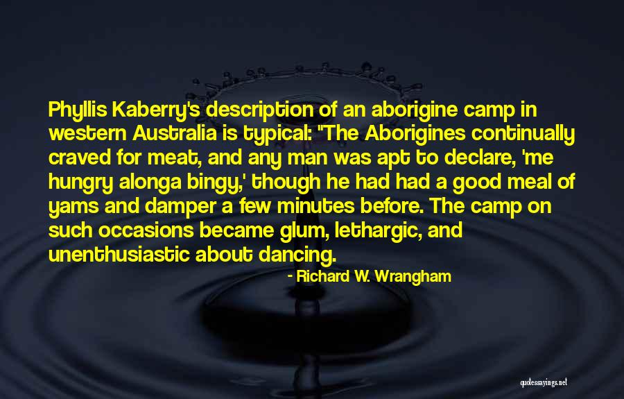 Wrangham Quotes By Richard W. Wrangham Wrangham Quotes By Richard W. Wrangham