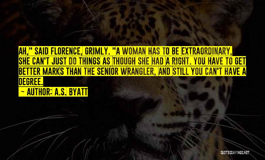 Wrangler Quotes By A.S. Byatt