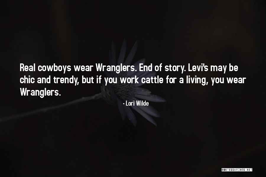 Wranglers Quotes By Lori Wilde Wranglers Quotes By Lori Wilde