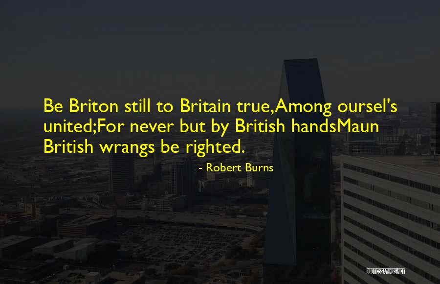 Wrangs Quotes By Robert Burns Wrangs Quotes By Robert Burns