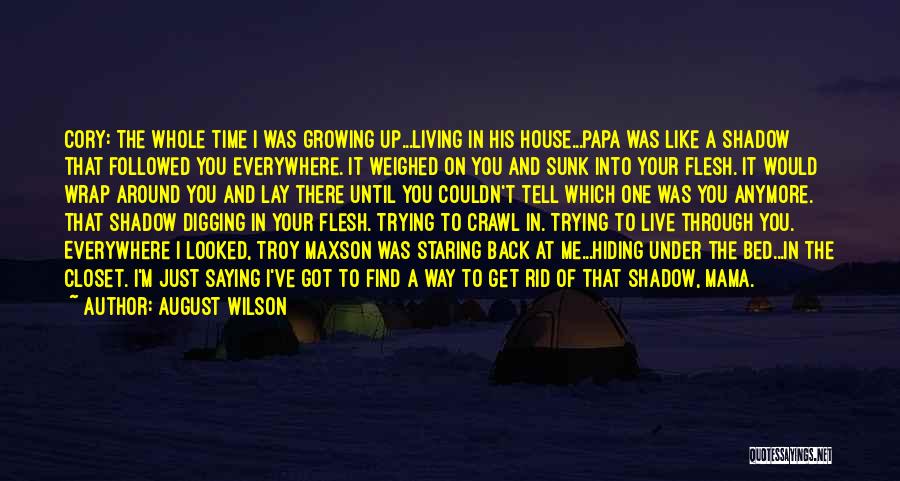 Wrap Me Up Quotes By August Wilson